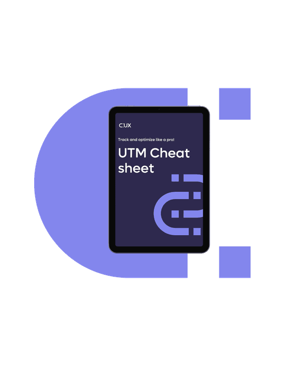 Tag Smarter, Optimize Better. Download the UTM Cheat Sheet